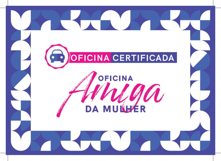 Certificado Oficial de Oficina Amiga da Mulher Imagem que mostra o certificado do projeto Oficina Amiga da Mulher atestando que a Poa Car Service é oficialmente certificada.